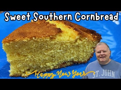 Sweet Southern Cornbread- A Traditional New Year’s Meal Must include Cornbread for Wealth!