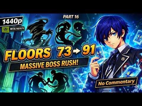 Persona 3 Reload Part 16 | Floors 73–91 | Massive Boss Rush | 120 Min | 1440p RTX 5070 Ti