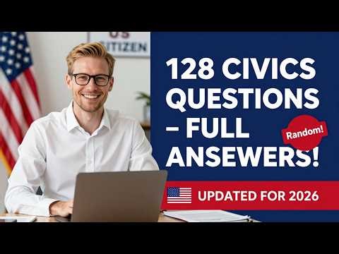 128 Civics Questions & Answers (Random Order) | 2025 Updated U.S. Citizenship Test (USCIS Practice)