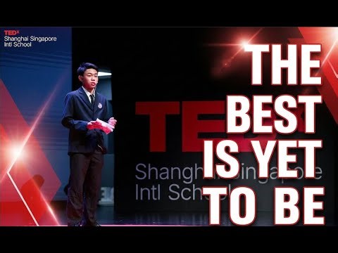 The Best Is YET To Be | John Andrei Angeles | TEDxShanghai Singapore Intl School