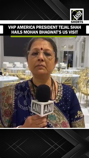 VHP America President Tejal Shah hails Mohan Bhagwat’s US visit, calls for unity and humanity