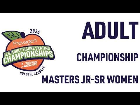Championship Masters Jr-Sr Women | 2026 U.S. Adult Figure Skating Champs Presented by Prevagen