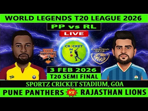 Pune Panthers vs Rajasthan Lions | PP vs RR Live | Semi Final of World Legends Pro T20 League 2026