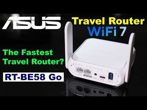 ASUS RT-BE58 Go Review: The Fastest Wi-Fi 7 Travel Router?