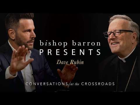 Bishop Barron Presents | Dave Rubin – The Lost Art of Conversation