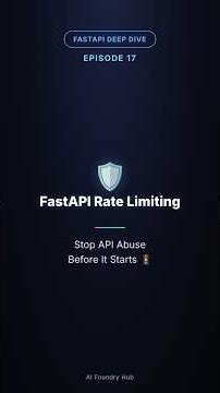 FastAPI Rate Limiting: Stop API Abuse Before It Starts 🚦| | Ep:17 FastAPI Deep Dive