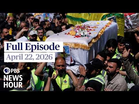 PBS News Hour live episode, April 22, 2026