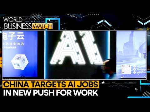 China Bets on AI to Drive Job Creation Now | World Business Watch