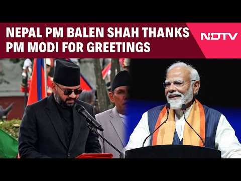Nepal PM Balen Shah, PM Modi Exchange Messages, Signal Strong Bilateral Ties