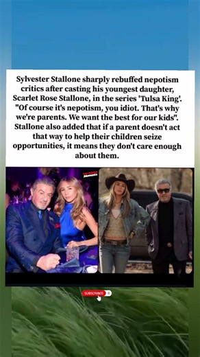 Sylvester Stallone Defends Nepotism: “That’s Why We’re Parents!” #SylvesterStallone #ScarletStallone