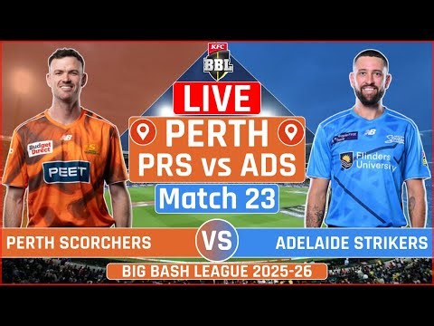 BBL 2026 Live: Perth Scorchers vs Adelaide Strikers Live Match | PRS vs ADS Live Scores & Commentary