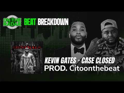 BEAT BREAKDOWN: Kevin Gates’ “Case Closed” Producer Citoonthebeat Breaks Down How He Made The Beat