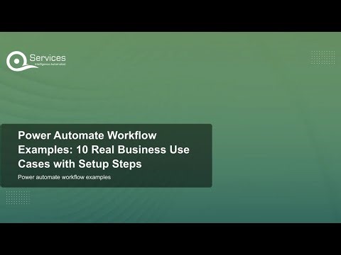 Power Automate Workflow Examples: 10 Real Business Use Cases with Setup Steps
