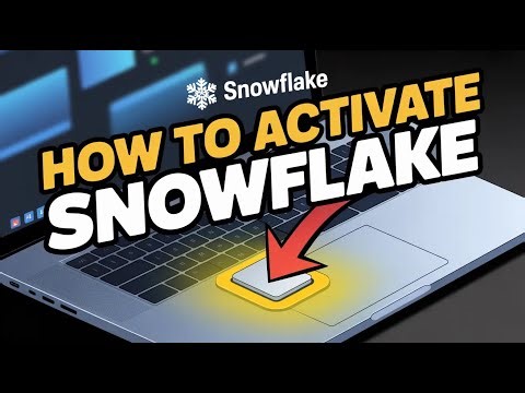 How to Activate Snowflake - Step By Step