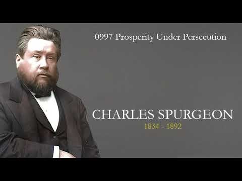 0997 Prosperity Under Persecution - Charles Spurgeon Sermon