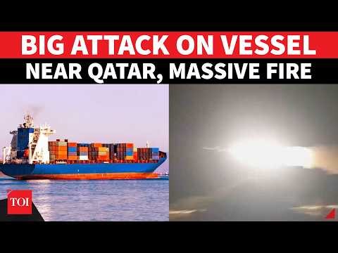 BREAKING: Shock Strike Near Qatar, Vessel Hit By Projectile; ‘Fire On Board...’ | Hormuz Explodes