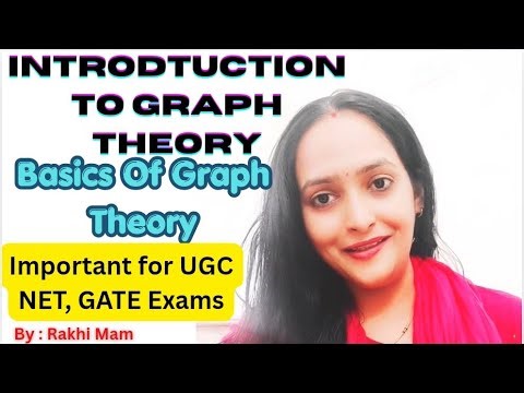 Graph Theory for GATE, UGC NET & Engineering Exams | Full Concept