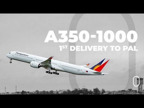 Airbus' Newest A350-1000 Operator: Philippine Airlines