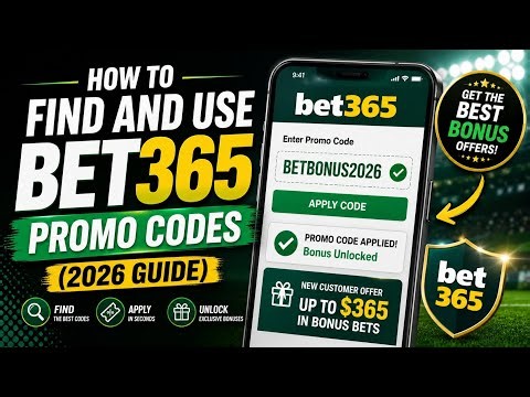 How to Find and Use Bet365 Promo Codes (2026 Guide) 