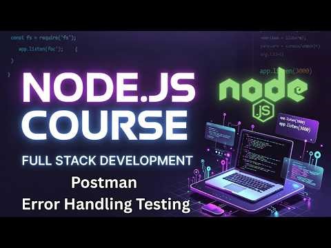 Node.js Postman Error Handling & API Testing Tutorial | Full Stack Backend Development