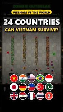 Vietnam vs The World 🌍 Zombie Outbreak · 24 Countries
