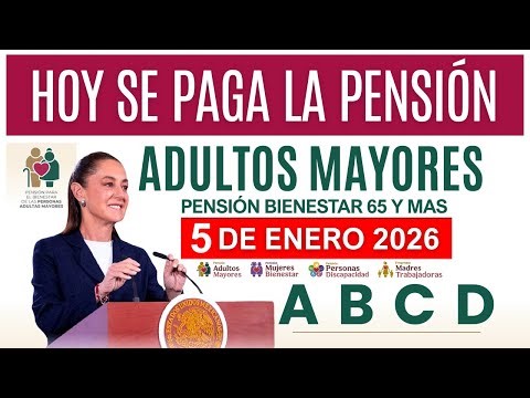 💥Hoy se Paga La Pensión de Enero Adultos Mayores 65 y Más: Si Tu Apellido Inicia Por...💥
