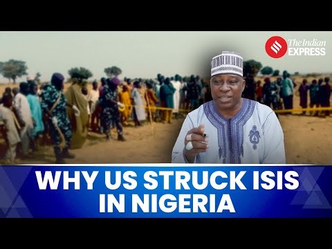 Nigeria Confirms US-Backed Airstrikes On ISIS Camps; Civilians Report Damage