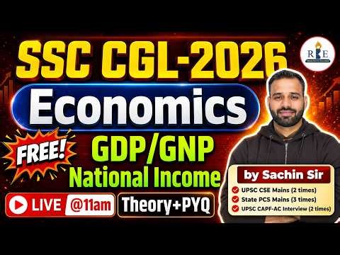 Class-1 GDP, GNP & National Income Theory + PYQs | Economics for SSC & Railway | RBE | Sachin Sir