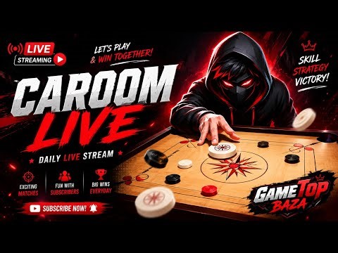 🎯 DAILY CAROOM LIVE 🔴 Road To Top Rank | GameTop Baza