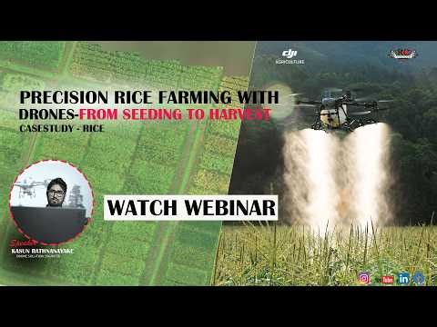 WEBINAR - Precision Rice Farming with Drones 🌾 | From Seedling to Harvest | DJI AGRAS T100