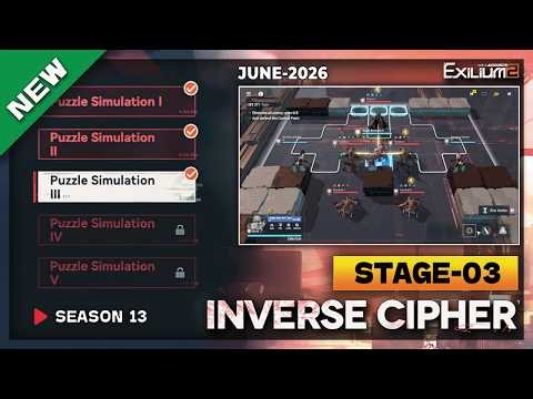 *NEW* INVERSE CYPHER SEASON 13 STAGE-3 (PP-1-3) SOLUTION | JUNE 2026 [GIRLS FRONTLINE 2: EXILIUM]
