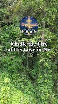 Kindle the Fire of His Love in Me | Luke 12:49-53 Daily Gospel Reflection