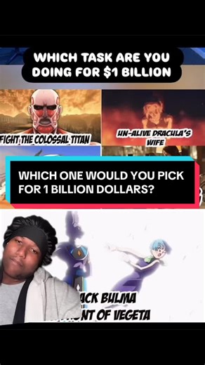 Which one of these scenarios would you do for $1 billion? ##attackontitan##dragonballsuper##avatarthelastairbender##fyp##viral