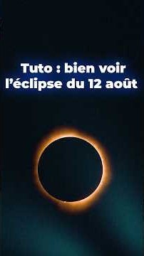 Où et quand voir l'éclipse du 12 août ? #shorts