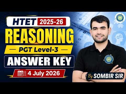 HTET 2025-26 Reasoning | PGT Level-3 Answer Key | 4 July 2026 | Sombir Sir