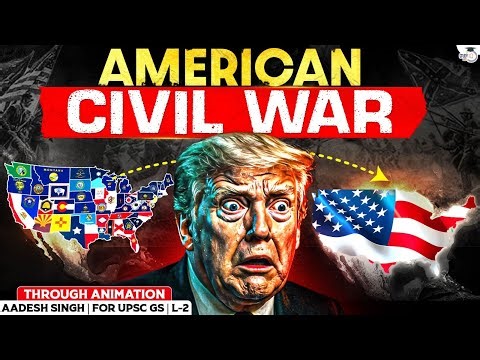 American Civil War | Without it, could not be Super Power | GS1 | StudyIQ UPSC CSE