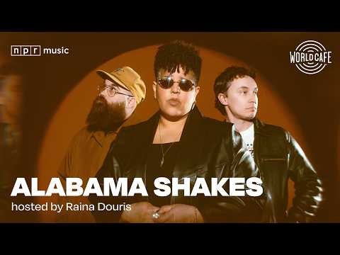 Alabama Shakes on World Cafe | Full Interview