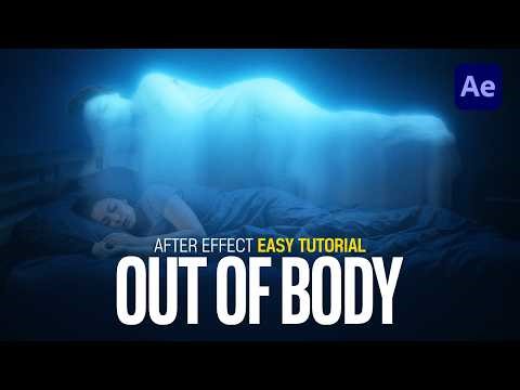After Effects Easy Tutorial Out of Body Experience