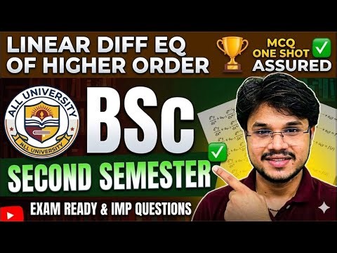 LINEAR DIFFERENTIAL EQUATIONS OF HIGHER ORDER II ONE SHOT BSC SECOND SEMESTER II MCQS ONE SHOT II