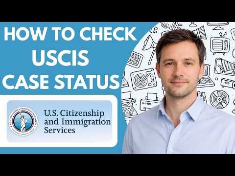 How to Check USCIS Case Status Full Guide 2026