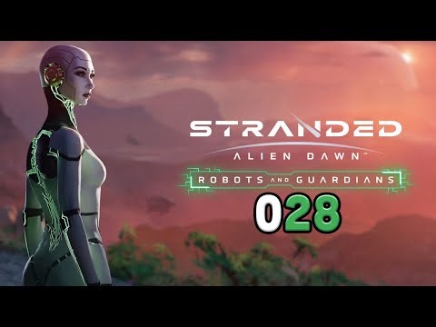 [028] Stranded Alien Dawn | Let's Play deutsch