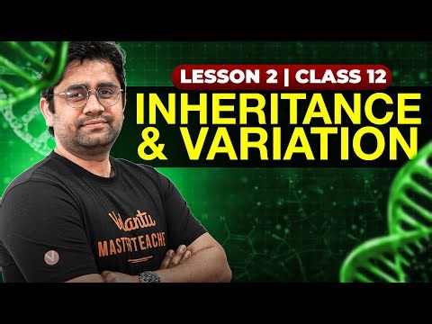 Principle of Inheritance and Variation | Lesson 2 | Biology Class 12