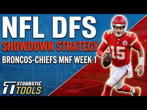 Broncos-Chiefs Showdown Strategy MNF Week 1 DFS Picks | NFL DFS Strategy