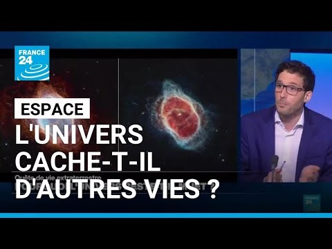 Quête de vie extraterrestre : l'univers restera-t-il muet ? • FRANCE 24