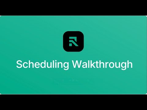 Scheduling Walkthrough