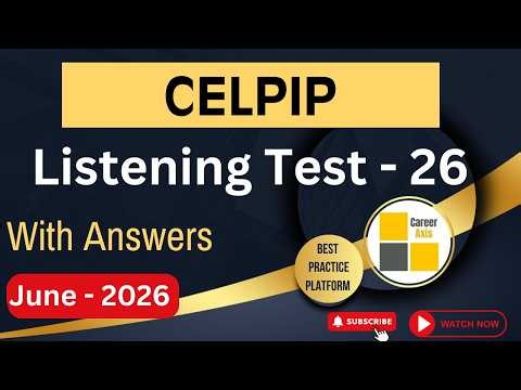 CELPIP Listening Full Mock Test - 26 | 2026: Official Practice with Answers (CLB 10+)