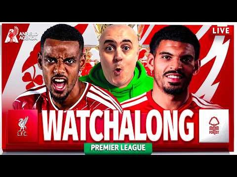 LIVERPOOL vs NOTTINGHAM FOREST LIVE WATCHALONG with Craig