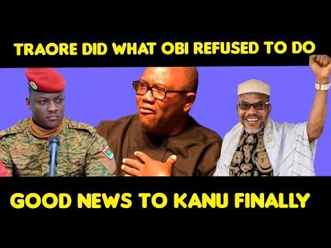 BIG NEWS‼️Ibrahim Traoré Exposes Peter Obi, Others In One Powerful Move For Kanu | 4 Major Updates