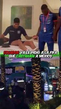 Ecuador ya le pidió a la FIFA que castiguen a México porque no dejaron dormir sus 8 horas a los Ecua