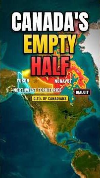 Why Almost Nobody Lives in Northern Canada